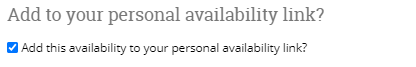 Add to your personal availability link?